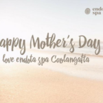 Treat your Mum at endota Coolangatta